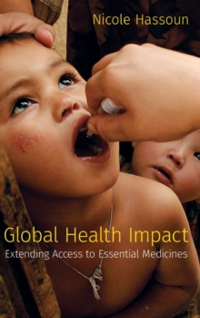 Global Health Impact : Extending Access to Essential Medicines