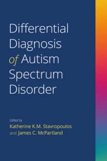 Differential Diagnosis of Autism Spectrum Disorder