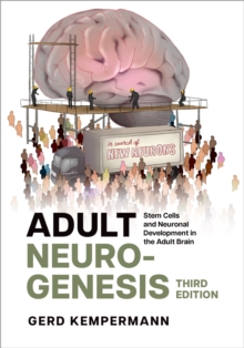 Oxford University Press Adult Neurogenesis , Stem Cells And Neuronal Development In The Adult Brain