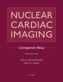 Nuclear Cardiac Imaging Companion Atlas