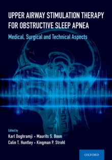 Upper Airway Stimulation Therapy for Obstructive Sleep Apnea : Medical, Surgical, and Technical Aspects