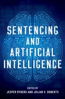 Sentencing and Artificial Intelligence