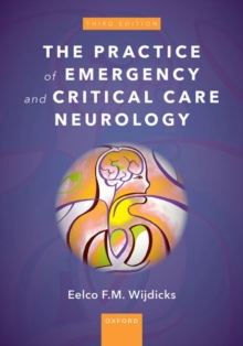 The Practice of Emergency and Critical Care Neurology