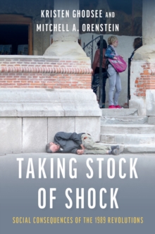 Taking Stock of Shock : Social Consequences of the 1989 Revolutions