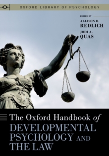 The Oxford Handbook of Developmental Psychology and the Law