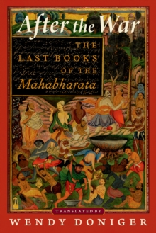 After the War : The Last Books of the Mahabharata