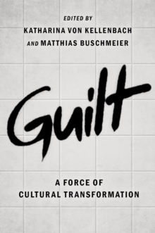 Guilt : A Force of Cultural Transformation