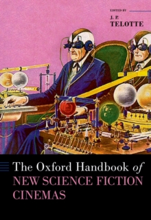 The Oxford Handbook of New Science Fiction Cinemas