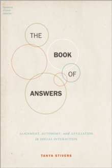 The Book of Answers : Alignment, Autonomy, and Affiliation in Social Interaction