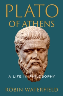 Plato of Athens : A Life in Philosophy