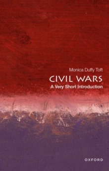 Civil Wars : A Very Short Introduction