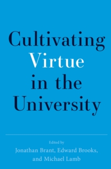 Cultivating Virtue in the University