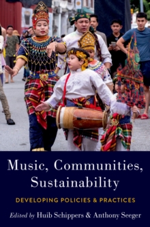 Music, Communities, Sustainability : Developing Policies and Practices