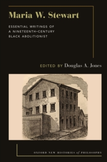 Maria W. Stewart : Essential Writings of a 19th Century Black Abolitionist