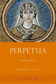 Perpetua : Athlete Of God