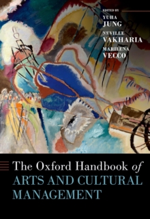 The Oxford Handbook of Arts and Cultural Management