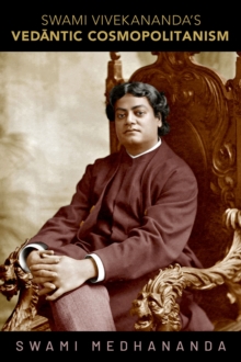 Swami Vivekananda's Ved?ntic Cosmopolitanism