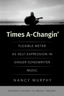 Times A-Changin' : Flexible Meter as Self-Expression in Singer-Songwriter Music