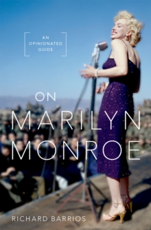 On Marilyn Monroe : An Opinionated Guide