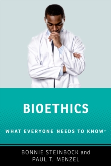 Bioethics : What Everyone Needs to Know ?