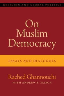 On Muslim Democracy : Essays and Dialogues