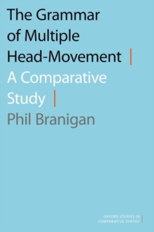 The Grammar of Multiple Head-Movement : A Comparative Study