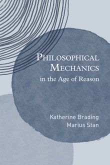 Philosophical Mechanics in the Age of Reason