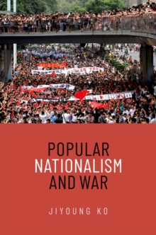 Popular Nationalism and War