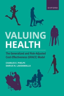 Valuing Health : The Generalized and Risk-Adjusted Cost-Effectiveness (GRACE) Model