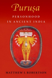 Purusa : Personhood in Ancient India