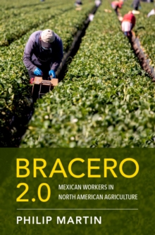 Bracero 2.0 : Mexican Workers in North American Agriculture