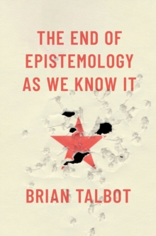 The End of Epistemology As We Know It