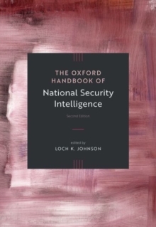 Oxford University Press Inc The Oxford Handbook Of National Security Intelligence