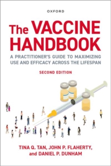 The Vaccine Handbook : A Practitioner's Guide to Maximizing Use and Efficacy across the Lifespan