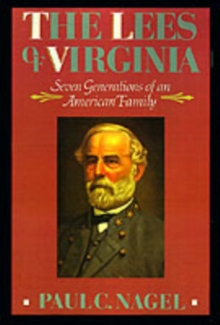 The Lees of Virginia : Seven Generations of an American Family