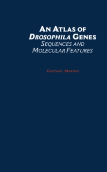 An Atlas of Drosophila Genes : Sequences and Molecular Features