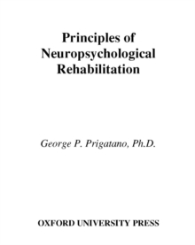 Principles of Neuropsychological Rehabilitation