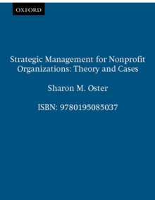 Strategic Management for Nonprofit Organizations : Theory and Cases