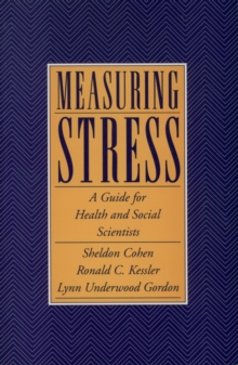 Measuring Stress : A Guide for Health and Social Scientists