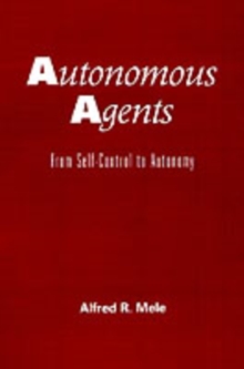 Autonomous Agents : From Self-Control to Autonomy