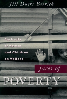 Faces of Poverty : Portraits of Women and Children on Welfare