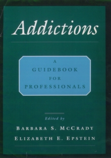 Addictions : A Comprehensive Guidebook