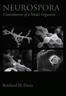 Neurospora : Contributions of a Model Organism