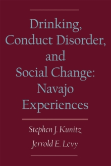 Drinking, Conduct Disorder, and Social Change : Navajo Experiences