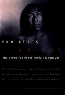 Vanishing Voices : The Extinction of the World's Languages