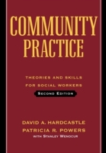 Community Practice : Theories and Skills for Social Workers