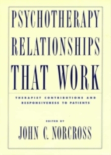 Psychotherapy Relationships that Work : Therapist Contributions and Responsiveness to Patients