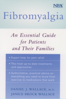 Fibromyalgia : An Essential Guide for Patients and Their Families