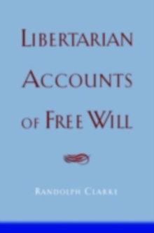 Libertarian Accounts of Free Will