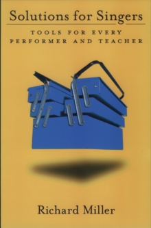 Solutions for Singers : Tools for Performers and Teachers